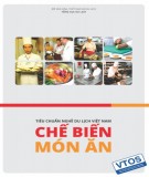 Ebook Tiêu chuẩn nghề Du lịch Việt Nam – Chế biến món ăn: Phần 2