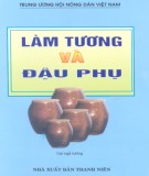 Ebook Làm tương và đậu phụ: Phần 1 - Phạm Quang Tôn (chủ biên)