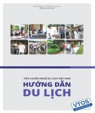 Ebook Tiêu chuẩn nghề Du lịch Việt Nam - Hướng dẫn du lịch: Phần 1