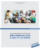 Ebook Tiêu chuẩn nghề Du lịch Việt Nam - Điều hành du lịch và quản lý lữ hành: Phần 2