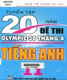 Ebook Tuyển tập 20 năm đề thi Olympic 30 tháng 4 Tiếng Anh 11: Phần 1