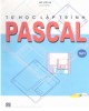 Ebook Tự học lập trình Pascal (Tập 1): Phần 1 - Bùi Việt Hà (chủ biên)