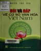 Ebook Hỏi và đáp về cơ sở văn hóa Việt Nam: Phần 2