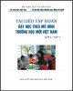 Tài liệu tập huấn dạy học theo mô hình trường học mới Việt Nam lớp 4 (tập 1): Phần 2