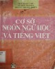 Giáo trình Cơ sở ngôn ngữ học và tiếng Việt: Phần 1 - NXB Giáo dục