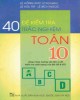 Ebook 40 Đề kiểm tra trắc nghiệm Toán 10: Phần 2 - Lê Hồng Đức