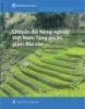 Báo cáo phát triển Việt Nam 2016 – Chuyển đổi Nông nghiệp Việt Nam: Tăng giá trị giảm đầu vào