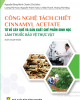 Ebook Công nghệ tách chiết Cinnamylacetate từ vỏ cây quế và sản xuất chế phẩm sinh học làm thuốc bảo vệ thực vật