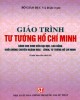 Giáo trình Tư tưởng Hồ Chí Minh: Phần 2 - PGS.TS. Nguyễn Viết Thông
