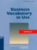 Ebook Business Vocabulary In Use - Bill Mascull