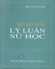 Ebook Một số vấn đề lý luận sử học: Phần 1 - Hà Văn Tấn