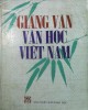Ebook Giảng văn văn học Việt Nam: Phần 1