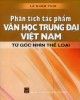 Ebook Phân tích tác phẩm văn học trung đại Việt Nam từ góc nhìn thể loại: Phần 1