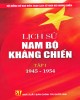 Ebook Lịch sử Nam Bộ kháng chiến (Tập 1: 1945-1954): Phần 1 – NXB Chính trị Quốc gia – Sự thật