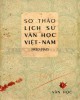 Ebook Sơ thảo lịch sử văn học Việt Nam 1930 - 1945: Phần 1 - NXB Văn học