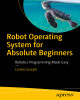Ebook Robot operating system for absolute beginners: Robotics programming made easy - Part 2