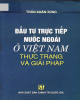 Ebook Đầu tư trực tiếp nước ngoài ở Việt Nam - Thực trạng và giải pháp: Phần 2