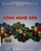 Ebook Công nghệ gen: Phần 2 - Nguyễn Đức Lượng (Chủ biên)