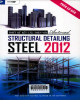 Ebook Thiết kế kết cấu thép với Autocad structural detailing-steel 2012 (Tập 1): Phần 2