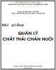 Bài giảng Quản lý chất thải chăn nuôi: Phần 2