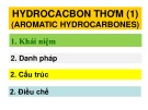 Bài giảng Hóa hữu cơ: Hydrocacbon thơm