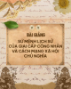 Bài giảng Sứ mệnh lịch sử của giai cấp công nhân và cách mạng xã hội chủ nghĩa