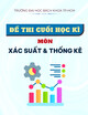 Đề thi cuối học kì môn Xác suất và thống kê có đáp án