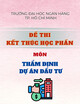 Đề thi kết thúc học phần môn Thẩm định dự án đầu tư năm 2022