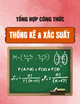 Tổng hợp công thức Thống kê và Xác suất cuối kỳ HK202