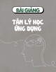 Bài giảng Tâm lý học ứng dụng: Bài số 1 - TS. Nguyễn Thị Tuyết