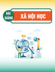 Bài giảng Xã hội học (Chương 2): Bài 1 - Khái niệm, đối tượng, chức năng của xã hội học