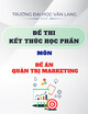 Đề thi kết thúc học phần học kì 1 môn Đề án Quản trị marketing năm 2024-2025